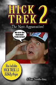 HICK TREK 2: The Next Aggravation