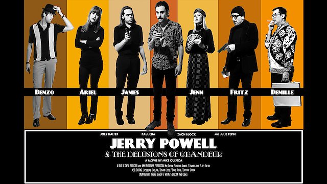 Watch Jerry Powell & the Delusions of Grandeur Online