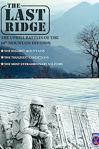 The Last Ridge: The 10th Mountain Division