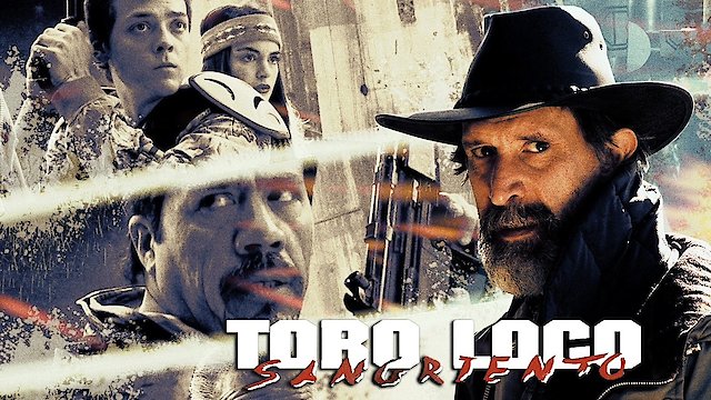 Watch Toro Loco: Bloodthirsty Online