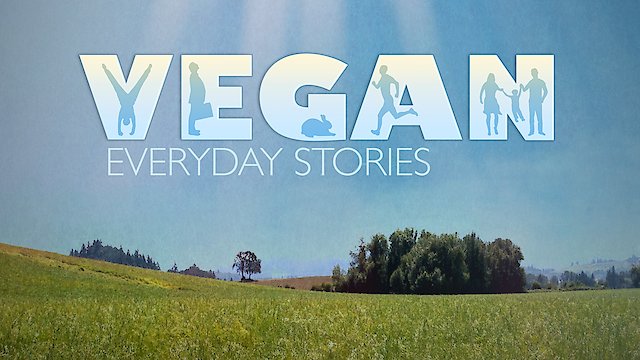 Watch Vegan: Everyday Stories Online