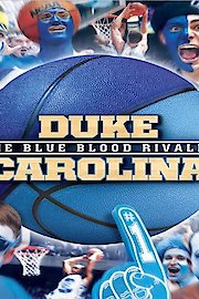 Duke-Carolina: The Blue Blood Rivalry poster