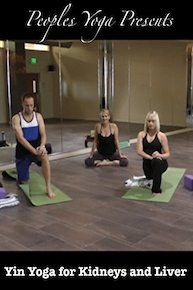 Peoples Yoga Presents: Yin Yoga for Kidneys and Liver