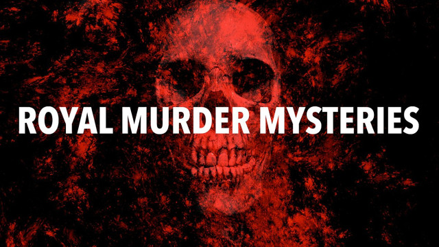 Watch Royal Murder Mysteries Online