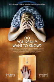 Do You Really Want To Know?