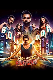 The Ba***ds of Bollywood