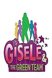 Gisele and the Green Team