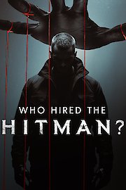 Who Hired the Hitman?