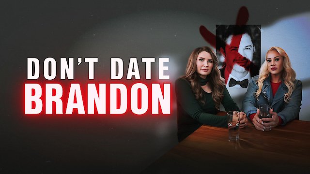 Watch Don't Date Brandon Online