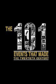 101 Events That Changed The 20th Century poster