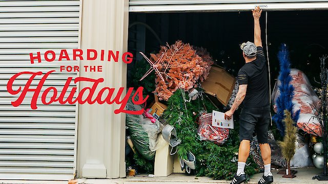 Watch Hoarding for the Holidays Online