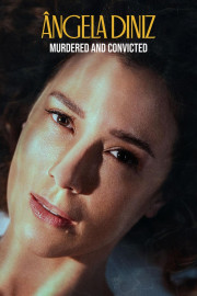 Angela Diniz: Murdered and Convicted