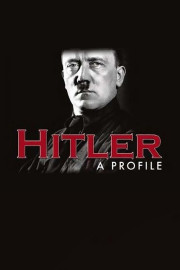 Hitler - A Profile poster