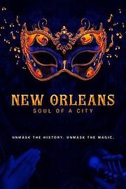 New Orleans: Soul of a City