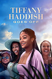 Tiffany Haddish Goes Off poster