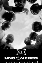 Big 12: Uncovered poster