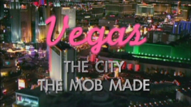 Watch Vegas: The City the Mob Made Online