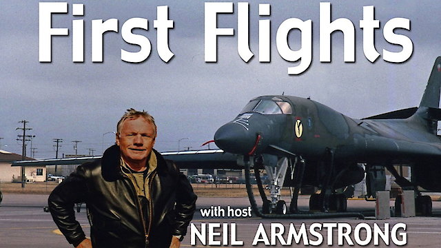Watch First Flights With Neil Armstrong Online
