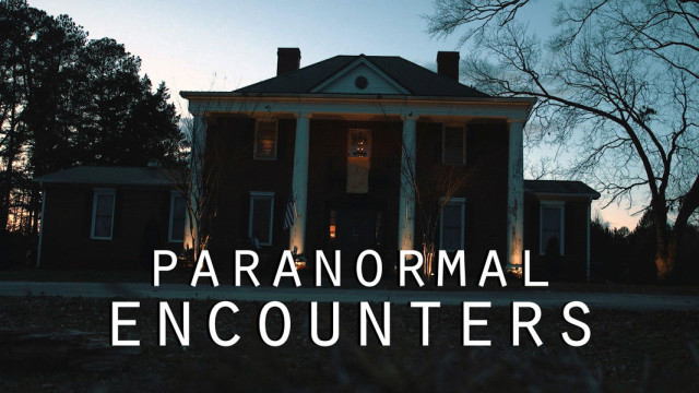 Watch Paranormal Encounters Online