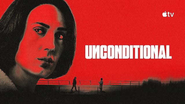 Watch Unconditional Online