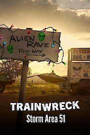 Trainwreck: Storm Area 51