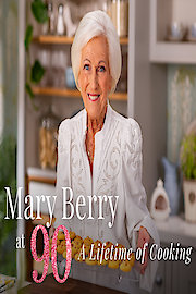 Mary Berry at 90: A Lifetime of Cooking poster