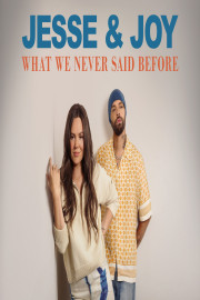 Jesse & Joy: What We Never Said Before
