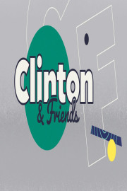 Clinton & Friends