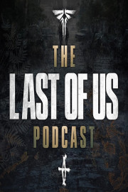 The Last of Us Podcast poster