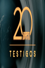 ESPN Deportes 20 Años: Testigos