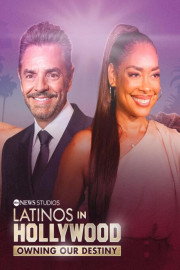 Latinos in Hollywood: Owning Our Destiny poster