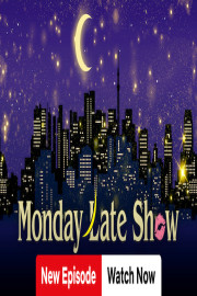 Monday Late Night Show