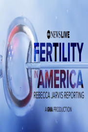 Fertility in America | Rebecca Jarvis Reporting