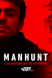 Manhunt: Luigi Mangione and the CEO Murder -- A Special Edition of 20/20