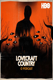 The Lovecraft Country Podcast