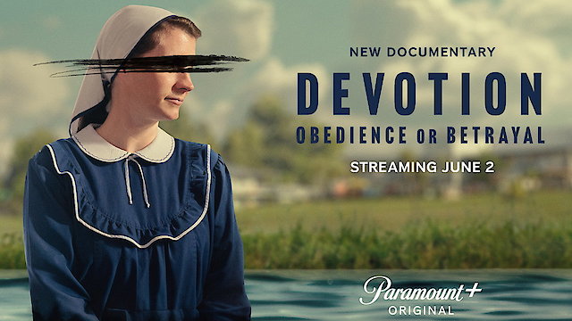 Watch Devotion: Obedience or Betrayal Online