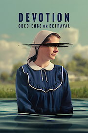 Devotion: Obedience or Betrayal