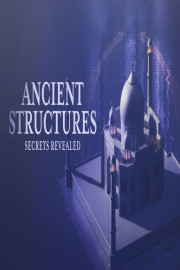 Ancient Structures: Secrets Revealed