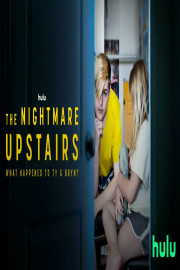The Nightmare Upstairs: What Happened to Ty and Bryn?