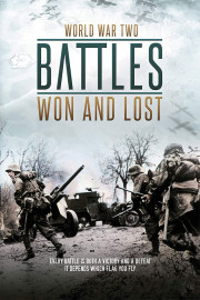 World War II: Battles Won & Lost