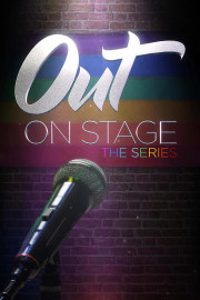 Out on Stage: The Series