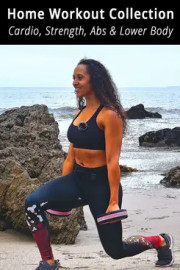 Home Workout Collection - Cardio, Strength, Abs and Lower Body