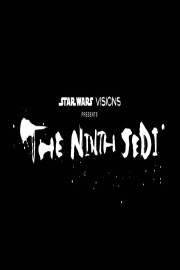 Star Wars: Visions Presents — The Ninth Jedi