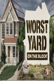 Worst Yard on the Block