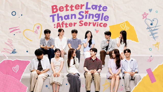 Watch Better Late Than Single: After Service Online