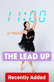 The Lead Up