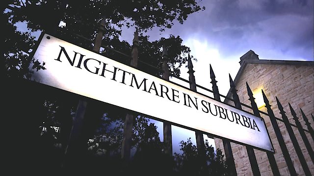 Watch Nightmare in Suburbia Online
