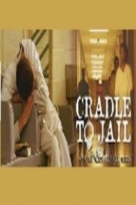 Cradle to Jail