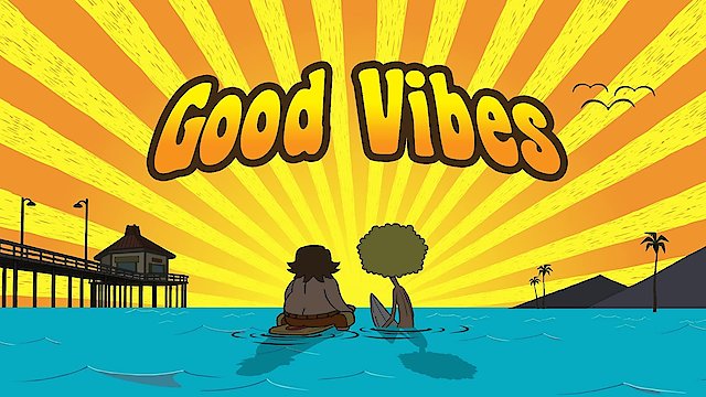 Watch Good Vibes Online
