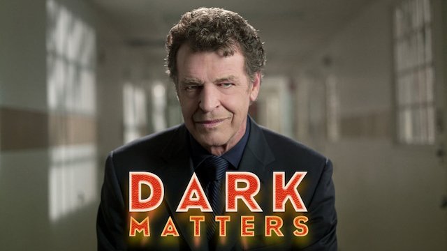 Watch Dark Matters: Twisted But True Online